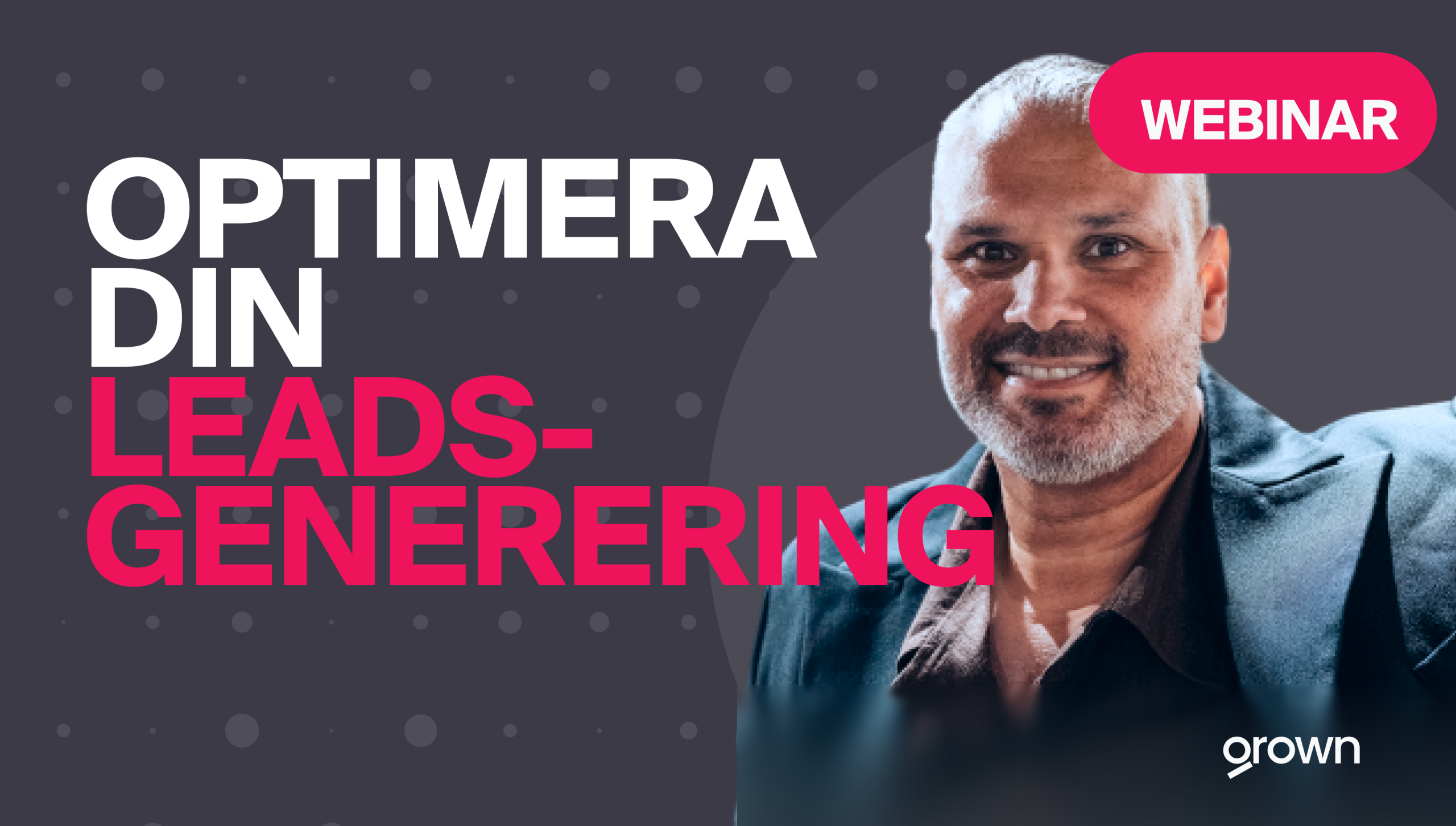 On-Demand Webinar: Optimera din leadsgenerering 2025